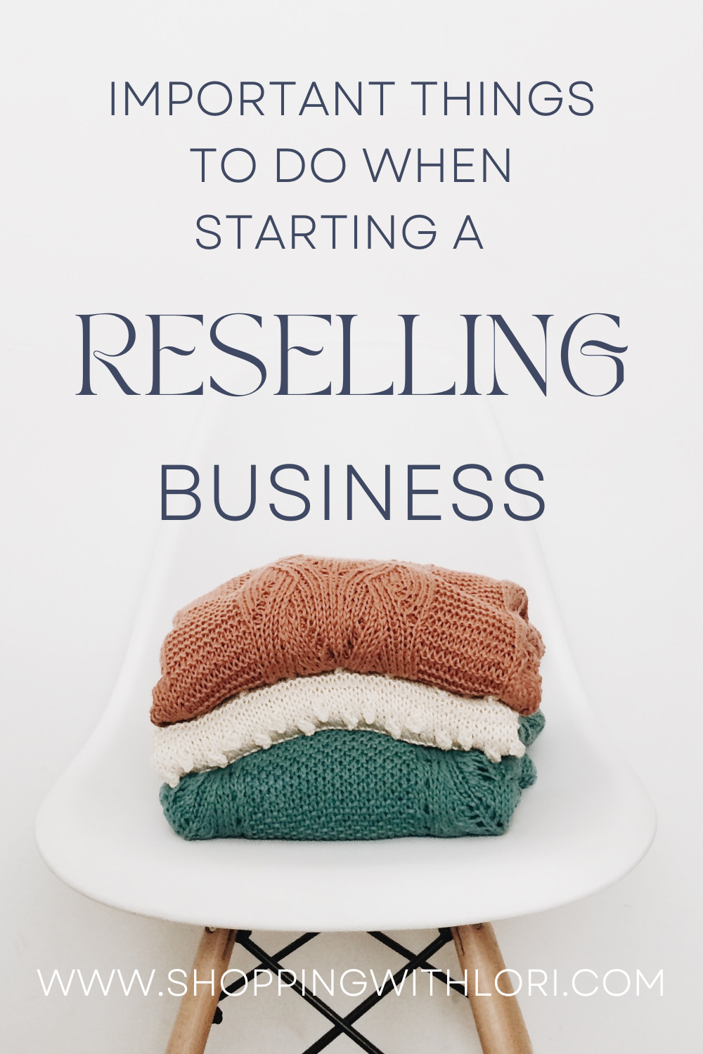 Things To Do When Starting A Reselling Business